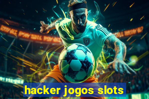 hacker jogos slots